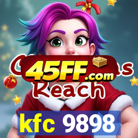 kfc 9898